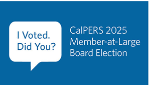 decorative image with text asking if you're voting at the CalPERS 2025 Member-at-Large Board Election
